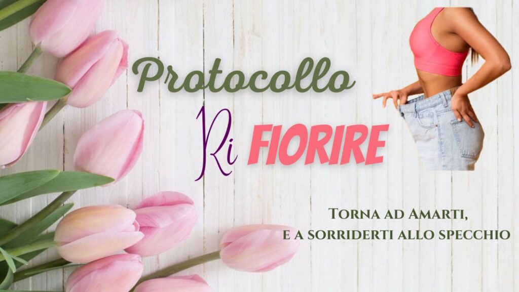 Protocollo Rifiorire naturopatia